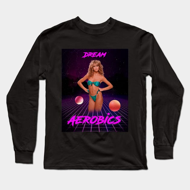 Dream Aerobics Long Sleeve T-Shirt by VHS Neon Dreams